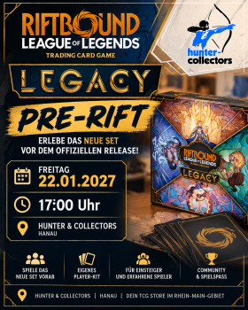 Riftbound: Legacy Pre-Rift – Freitag, 22.01.2027 um 17:00 Uhr